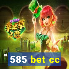 585 bet cc